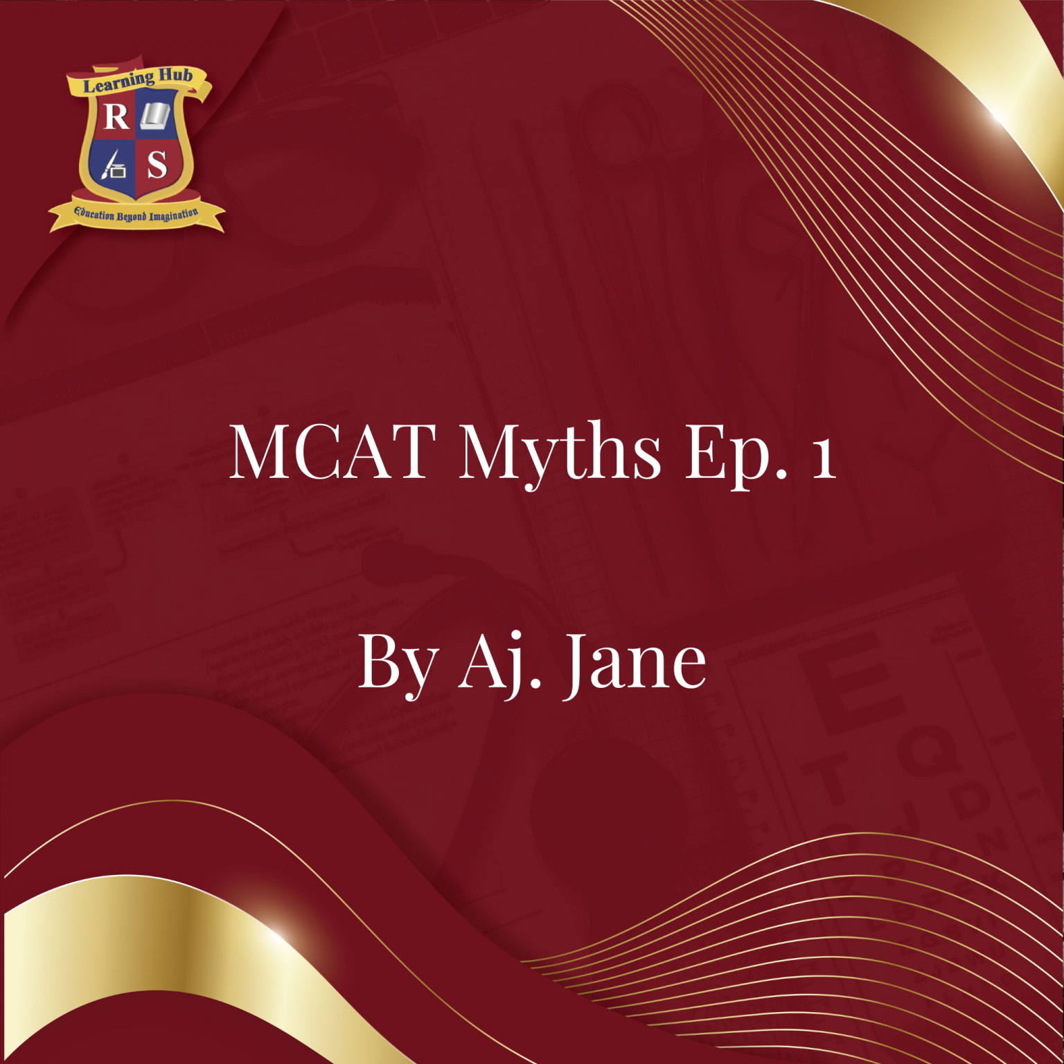 MCAT Myths EP.1 Learning Hub School